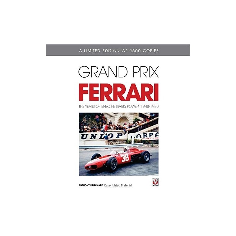 Grand Prix Ferrari: The Years of Enzo Ferrari's Power, 1948-1980 Grand Prix Ferrari: The Years of Enzo Ferrari's Power, 1948-1980