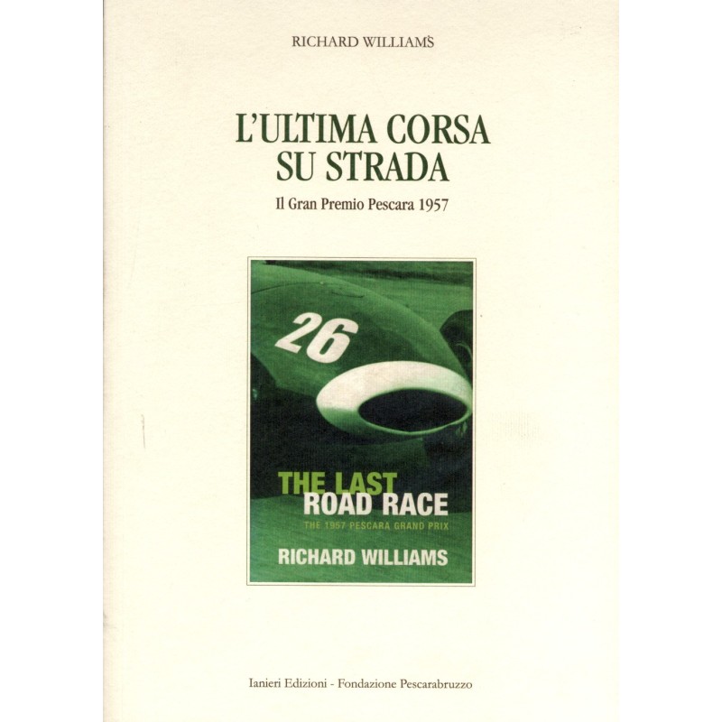 L'Ultima corsa su strada - Il Gran Premio Pescara 1957