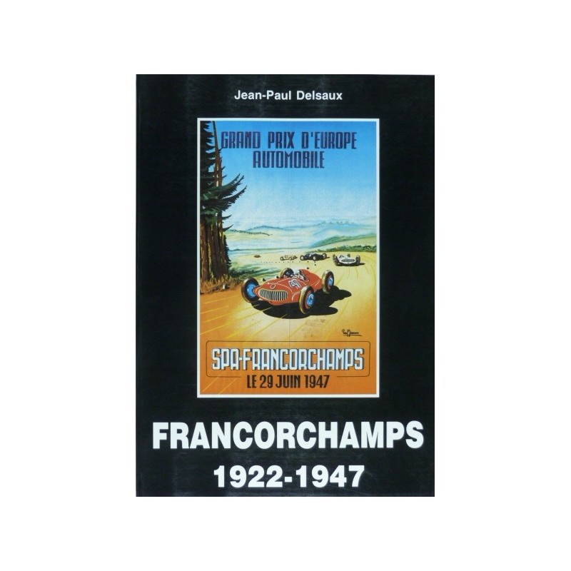 Francorchamps 1922-1947 Francorchamps 1922-1947