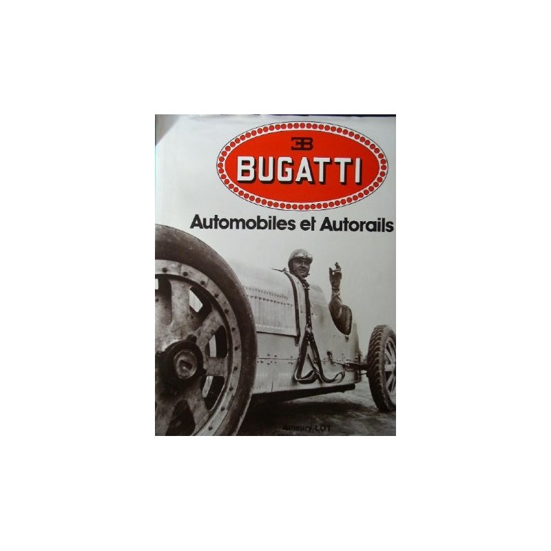 BUGATTI Automobiles et autorails