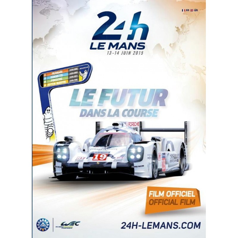 24 Heures du Mans 2015, Film Officiel 24 Heures du Mans 2015, Film Officiel