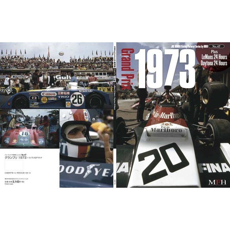 Racing Pictorial Series by HIRO No.47 : Grand Prix 1973, plus Le Mans and Daytona 24 Hours 