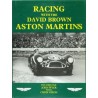 Racing with the David Brown Aston Martins, Vol 1