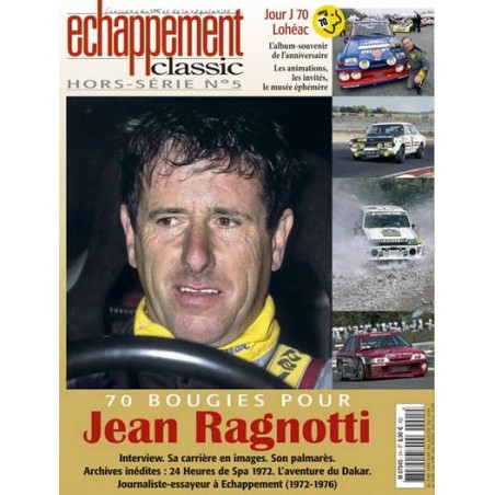 Jean Ragnotti 70 bougies - Hors série Echappement Classic n°5 Jean Ragnotti 70 bougies - Hors série Echappement Classic n°5