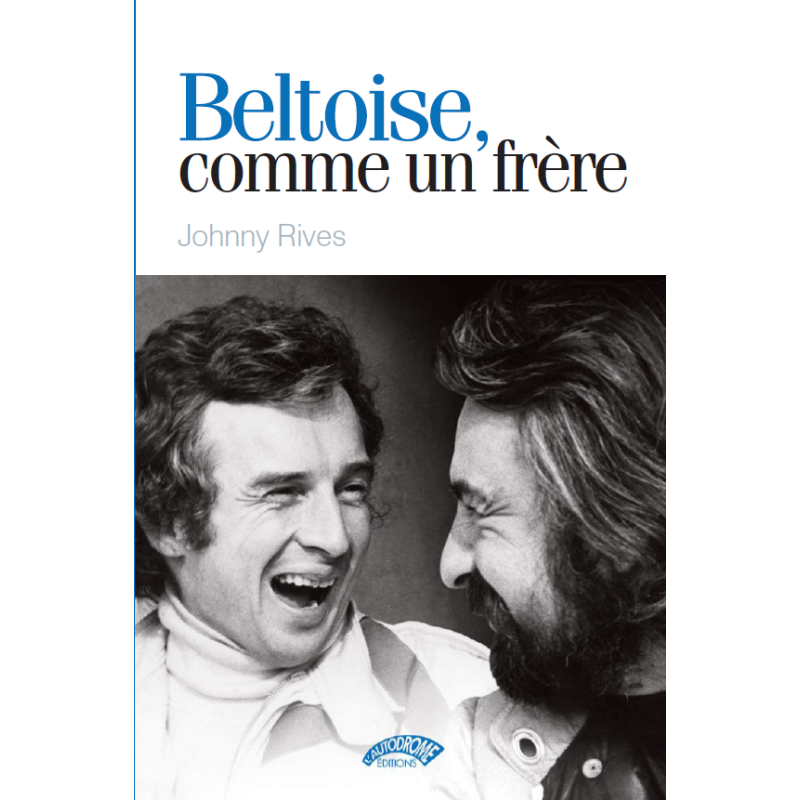 Beltoise, comme un frère