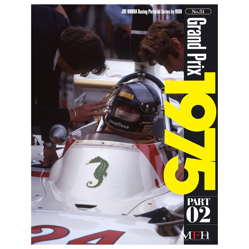 Racing Pictorial Series by Hiro N° 50: Grand Prix 1975 Part-02