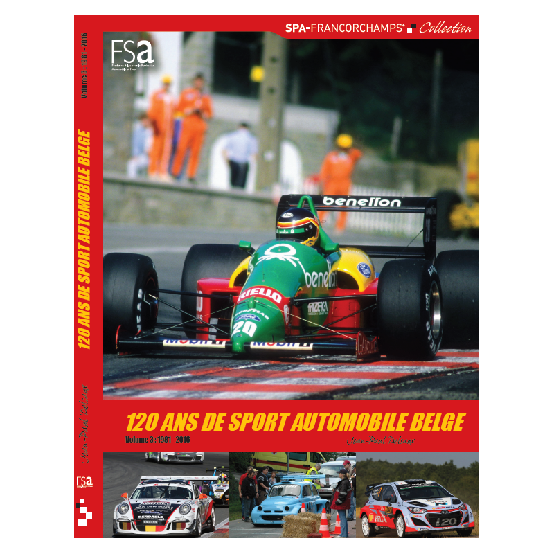 120 ans de Sport Automobile Belge tome 3 19812016