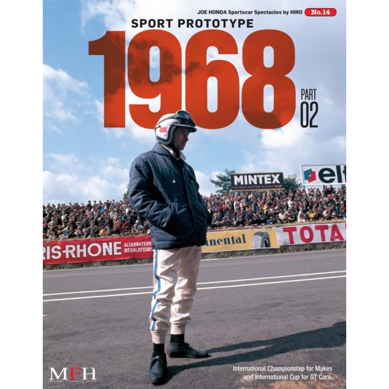 Sportscar Spectacles by HIRO No.14 : Sport Prototype 1968 PART-02 “International Championship for Makes "