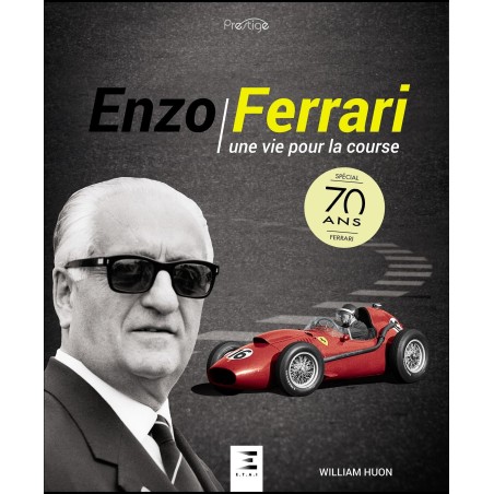 Enzo Ferrari, Une vie pour la course Enzo Ferrari, Une vie pour la course