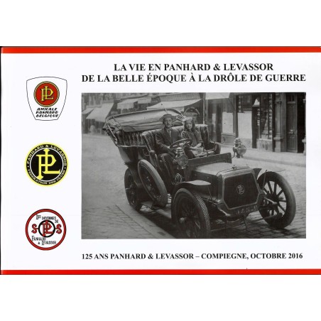 La Vie en Panhard & Levassor de la Belle époque à la drôle de guerre La Vie en Panhard & Levassor de la Belle époque à la drôle de guerre