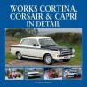 Works Cortina, Orsair & Capri in Detail